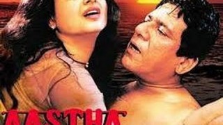 Aastha: In Prison of Spring 1997 Ð Full Length Hindi Movie I Rekha, Om Puri, Navin Nischol
